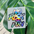 "No Risk No Fun" Vinyl Sticker